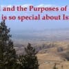 Israel and the Purposes of God “What is so special about Israel?”